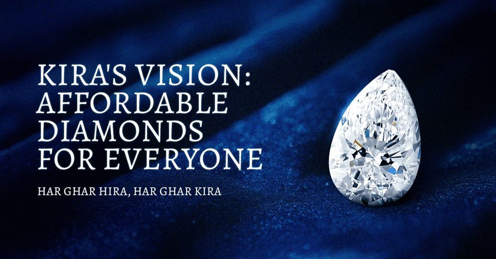 KIRA's vision: affordable lab grown diamonds for everyone