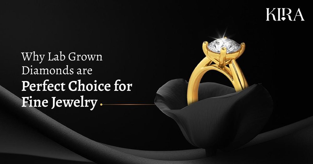 Why lab grown diamonds are the perfect choice for fine jewellery