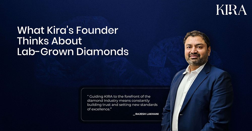 What KIRA's founder thinks about lab grown diamonds: inside the vision