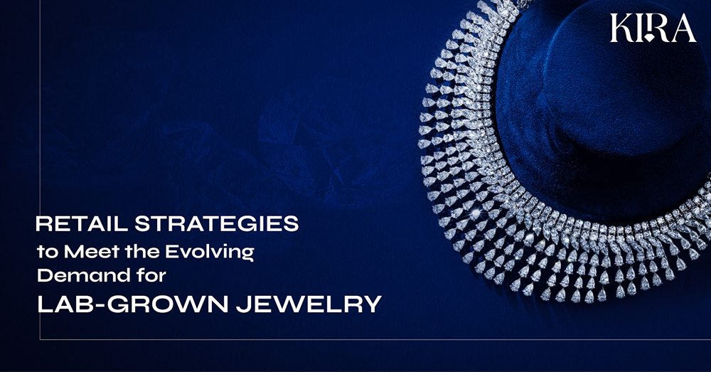 Retail strategies to meet the evolving demand for lab grown jewellery